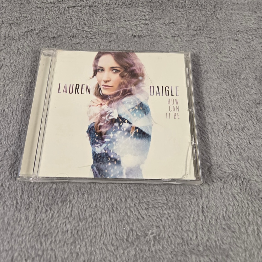 Lauren Daigle How Can It Be CD 2015 Contemporary Christian Music Album 12 Tracks